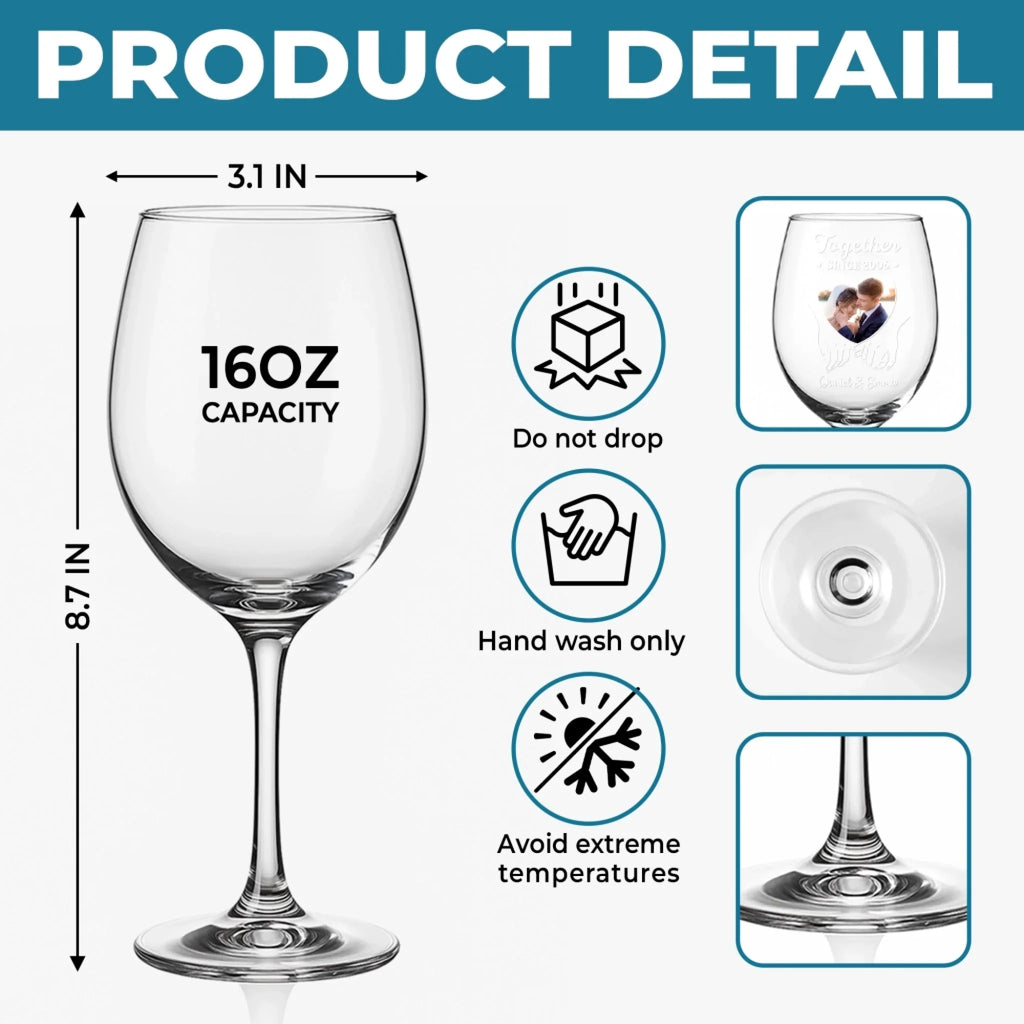 Custom Stemmed Wine Glass - Personalized Anniversary Wedding Gifts For Husband And Wife, Him And Her - Together, No Escape