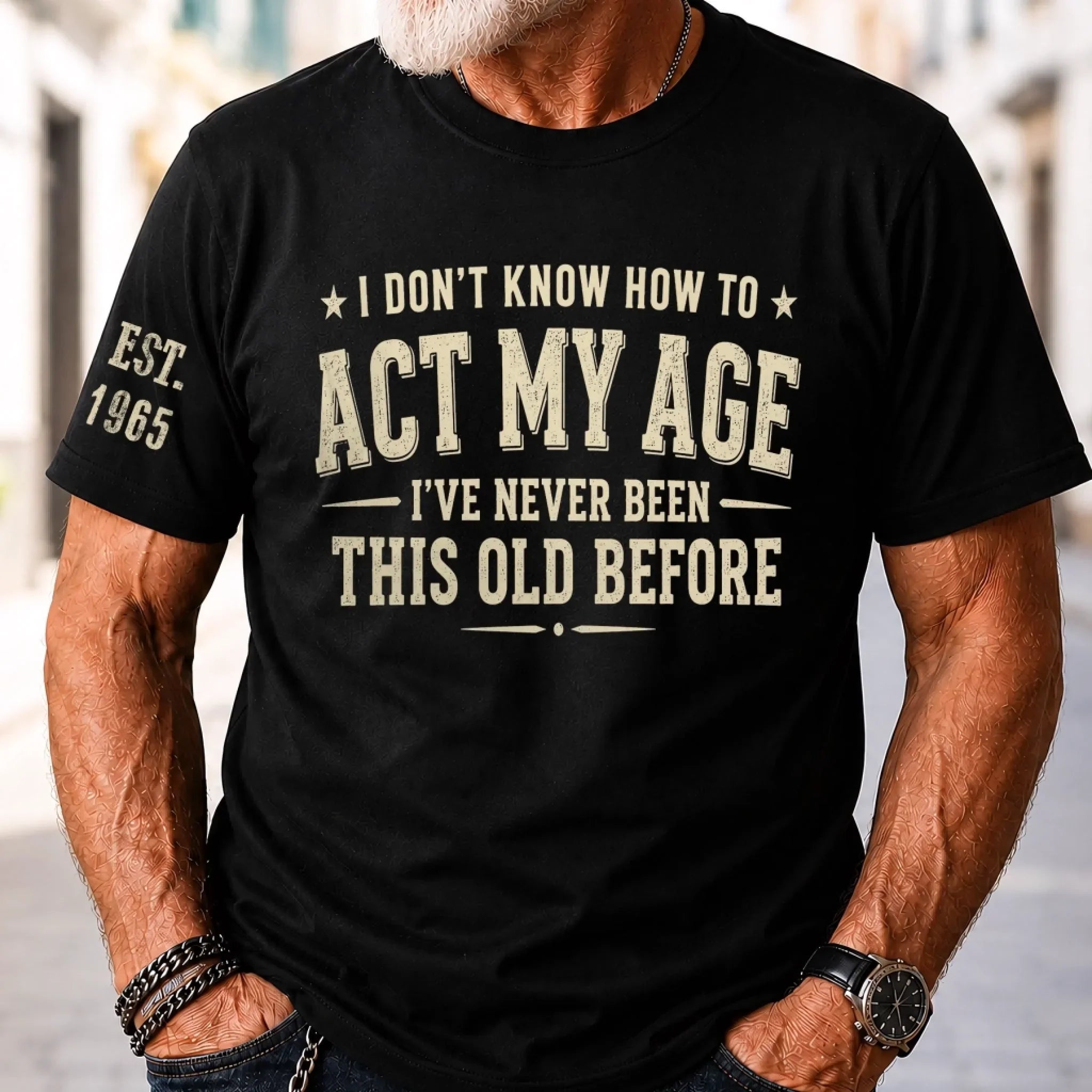Custom T-Shirt - Personalized Birthday Gifts For Husband, Son, Grandson, Brother, Grandpa, Dad, Yourself - Built Different