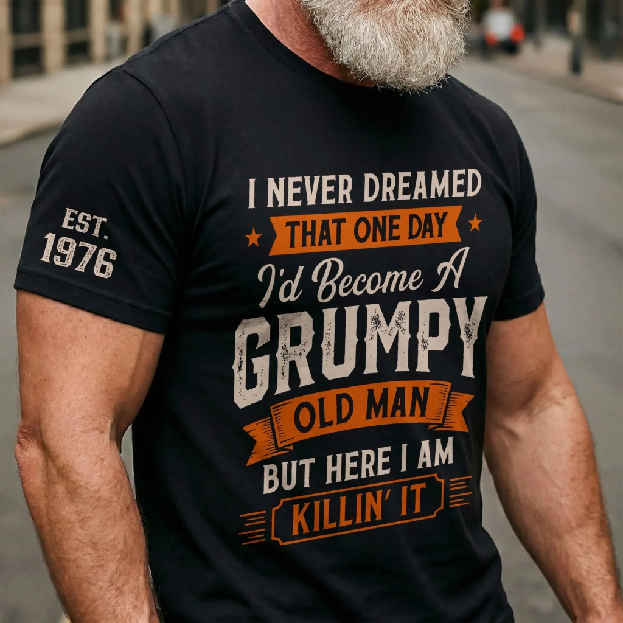 Custom T-Shirt - Personalized Birthday Gifts For Husband, Son, Grandson, Brother, Grandpa, Dad, Yourself - The Older I Get The Better I Was