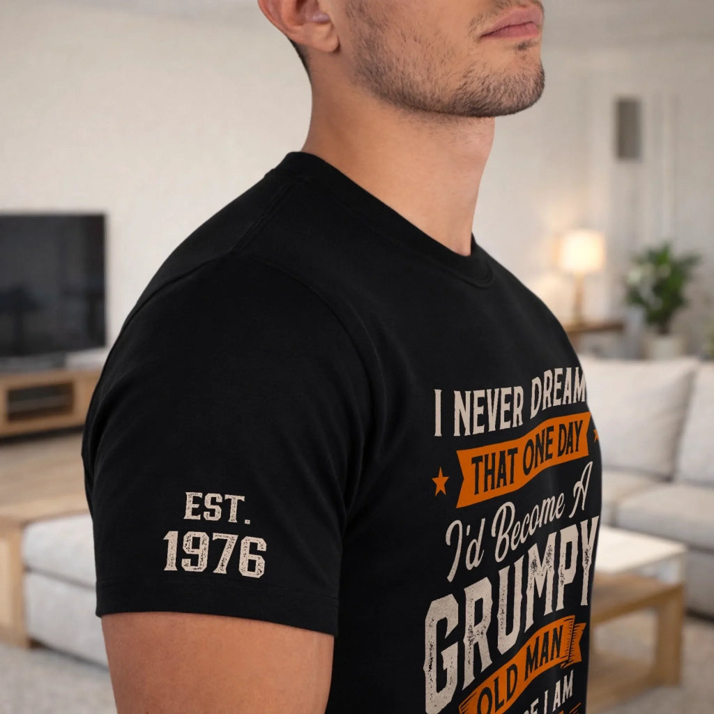 Custom T-Shirt - Personalized Birthday Gifts For Husband, Son, Grandson, Brother, Grandpa, Dad, Yourself - The Older I Get The Better I Was