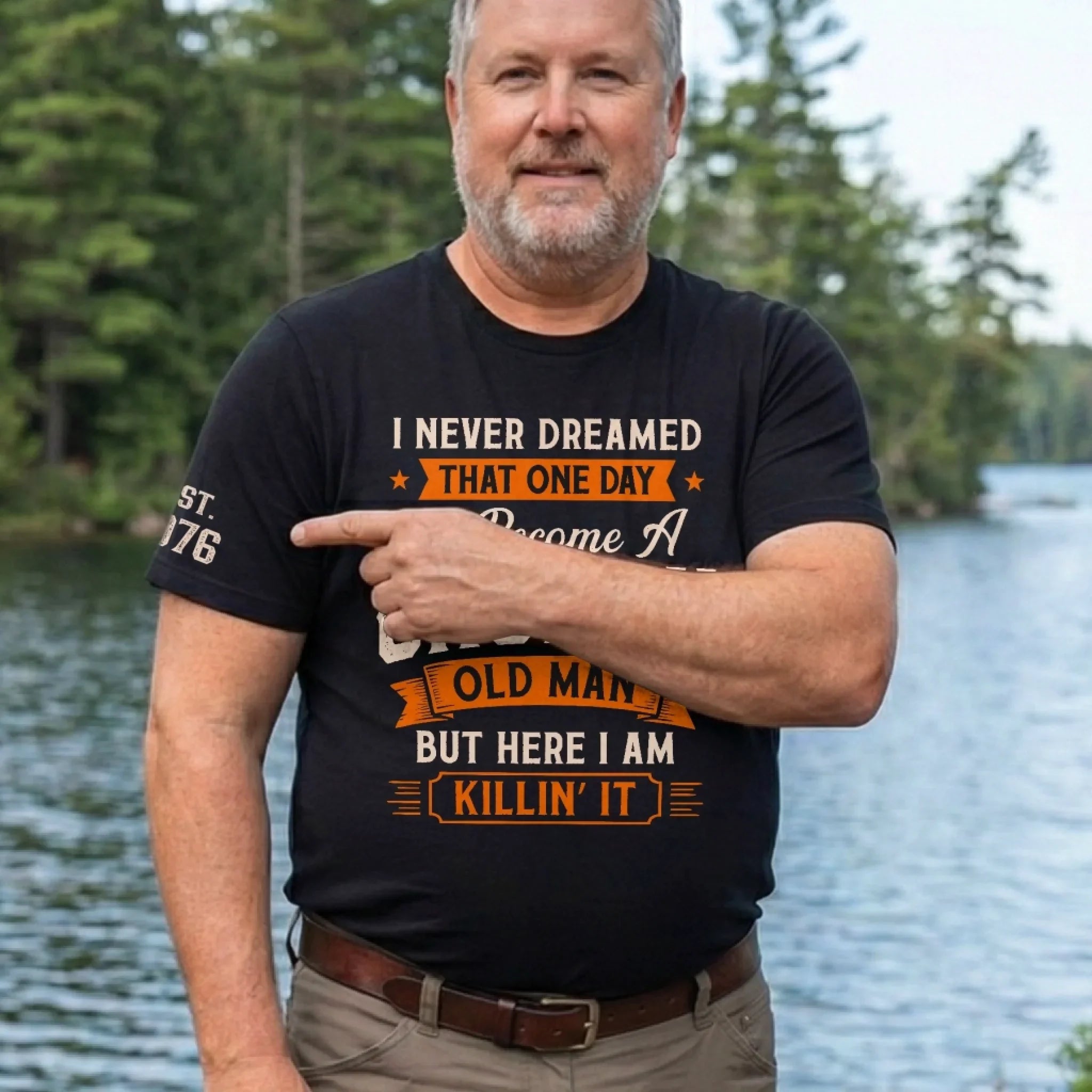 Custom T-Shirt - Personalized Birthday Gifts For Husband, Son, Grandson, Brother, Grandpa, Dad, Yourself - The Older I Get The Better I Was