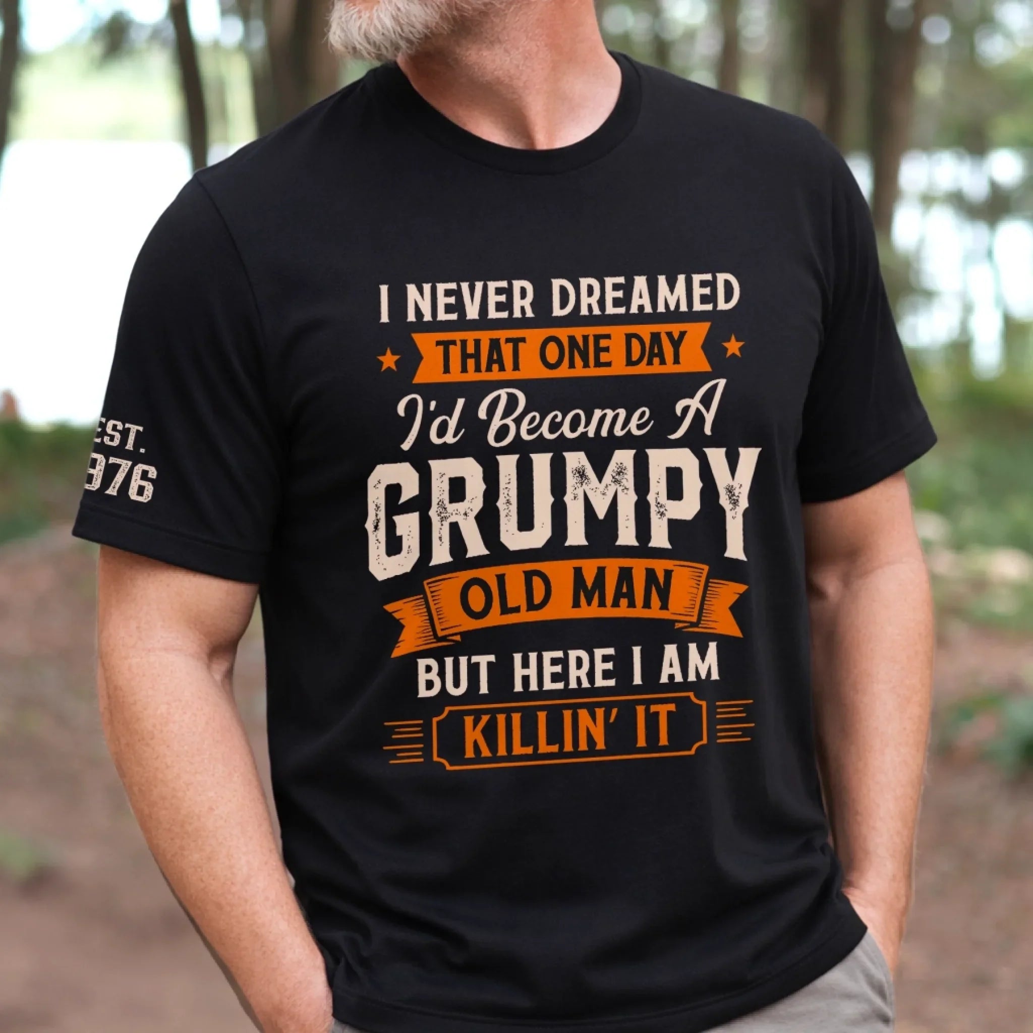 Custom T-Shirt - Personalized Birthday Gifts For Husband, Son, Grandson, Brother, Grandpa, Dad, Yourself - The Older I Get The Better I Was
