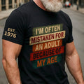 Custom T-Shirt - Personalized Birthday Gifts For Husband, Son, Grandson, Brother, Grandpa, Dad, Yourself - Not An Adult Just A Tall Child