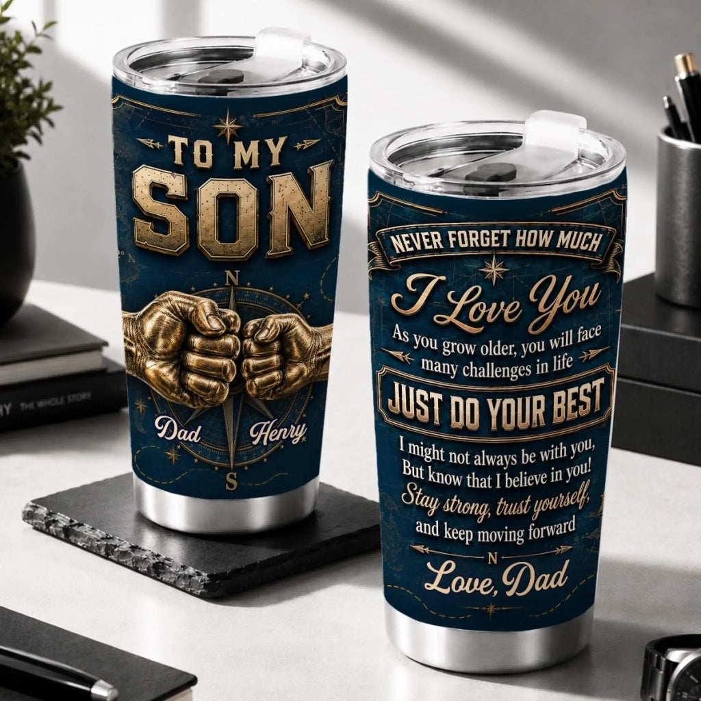 Custom Tumbler - Personalized Birthday Gifts For Son - Stay Strong And Believe In Yourself