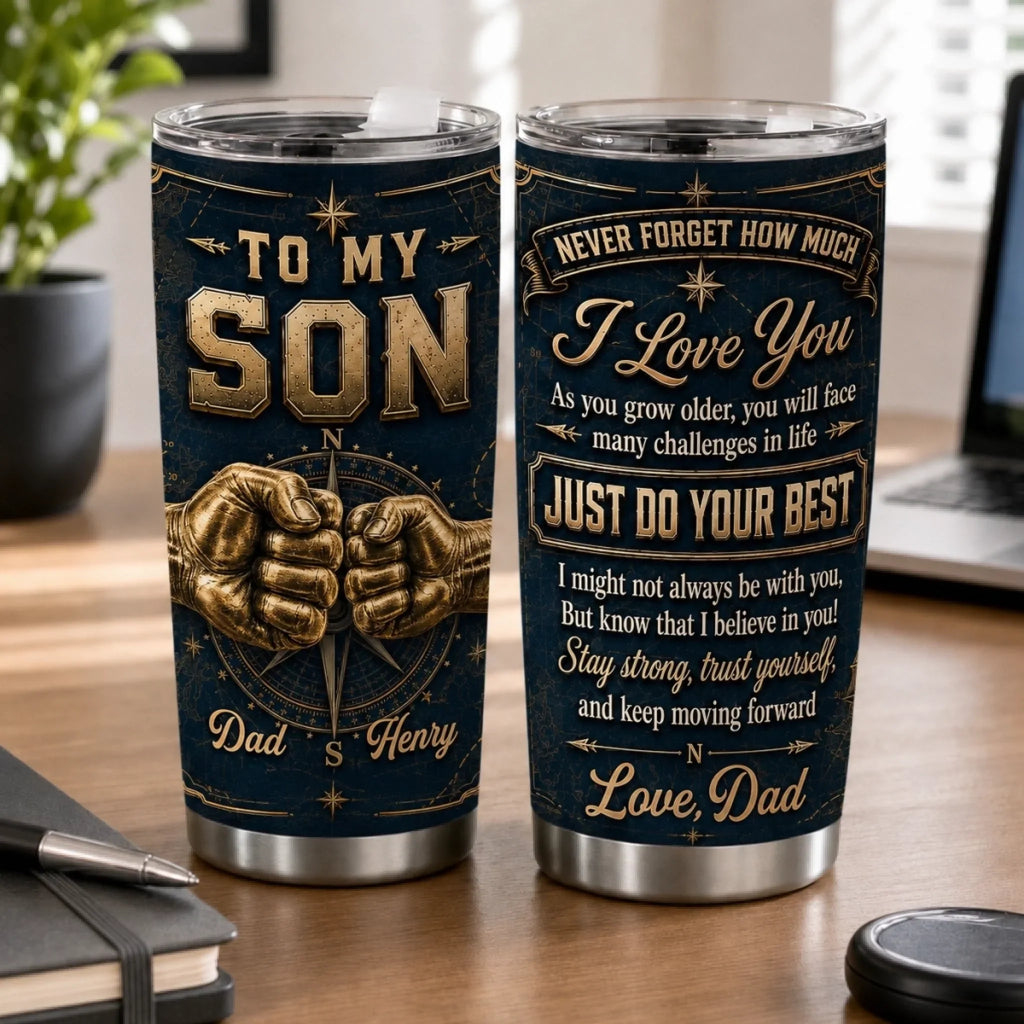 Custom Tumbler - Personalized Birthday Gifts For Son - Stay Strong And Believe In Yourself