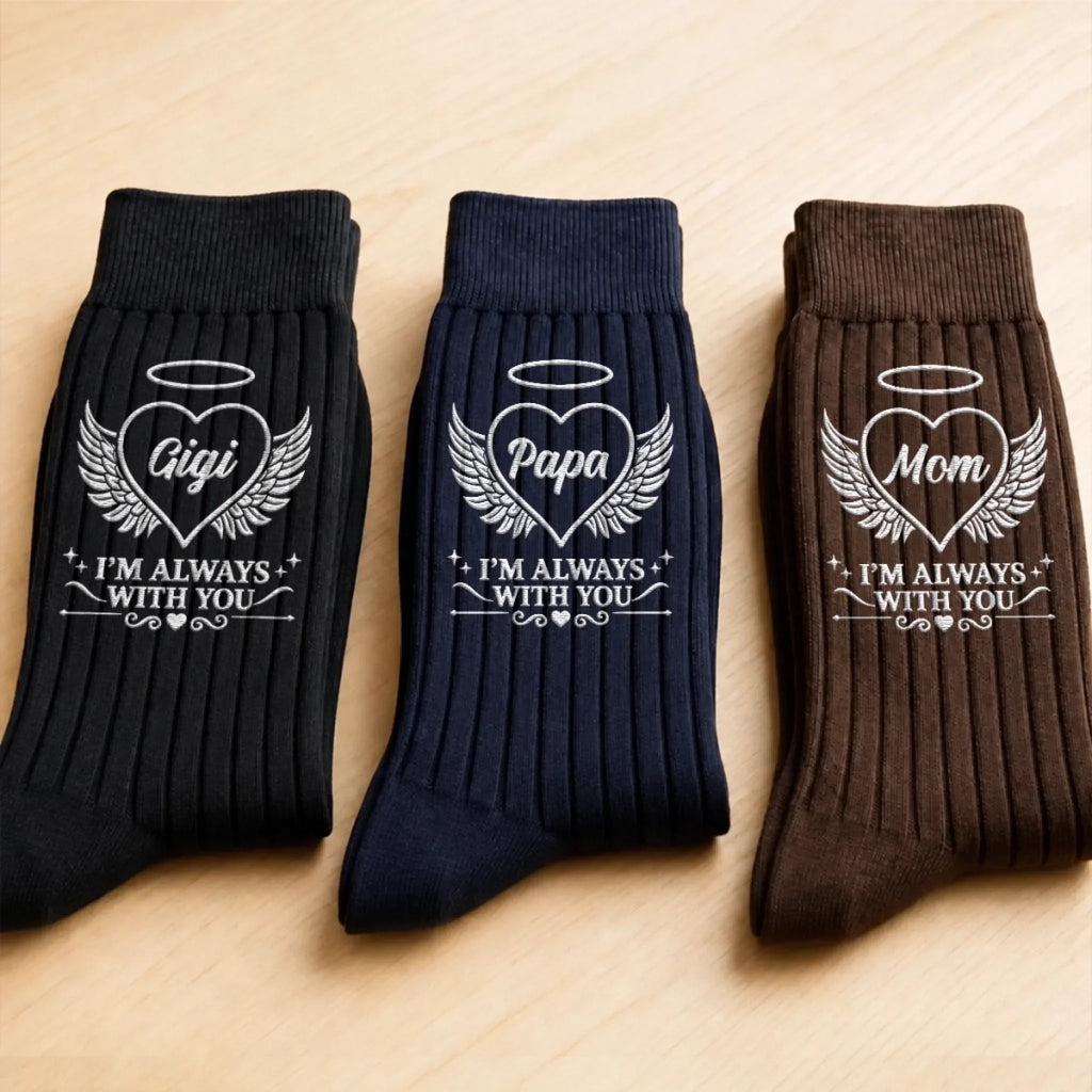 Custom Embroidered Socks - Personalized Memorial Sympathy Gifts For Loss Of Mom, Dad, Grandma, Grandpa - Always With You