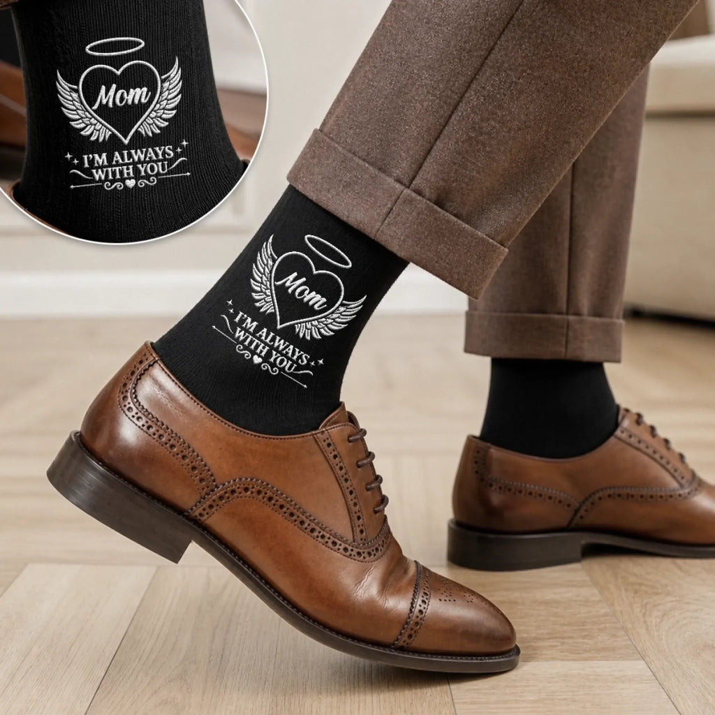 Custom Embroidered Socks - Personalized Memorial Sympathy Gifts For Loss Of Mom, Dad, Grandma, Grandpa - Always With You