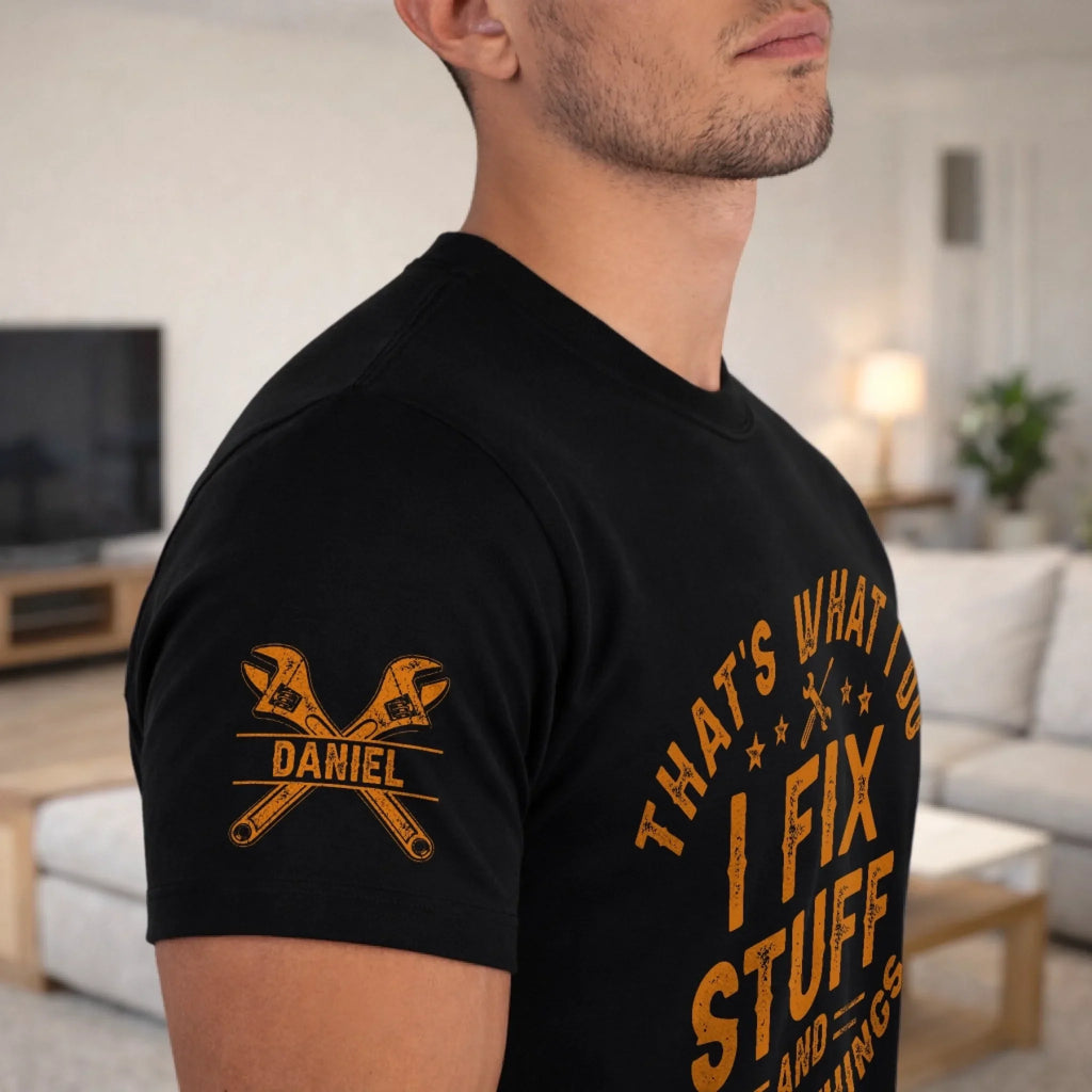 Custom T-Shirt - Personalized Birthday Gifts For Husband, Son, Grandson, Brother, Grandpa, Dad, Yourself - Professional Fixer Of Everything Broken