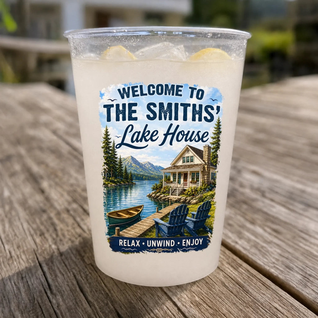 Custom Lake House Party Cups - Personalized Summer Vacation And Travel Gifts For Mom, Dad, Brother, Sister - Welcome To Our Lakeside Haven