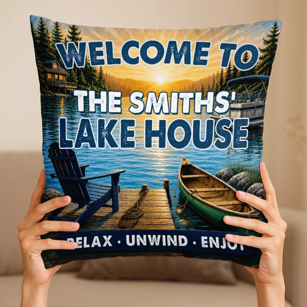 Custom Lake House Pillow - Personalized Summer Vacation And Travel Gifts For Mom, Dad, Brother, Sister - Good Times Around The Lake
