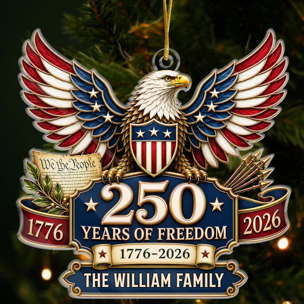 Custom Acrylic Ornament - Personalized America 250th Anniversary Christmas Gifts For Mom, Dad, Brother, Sister - Land Of The Free