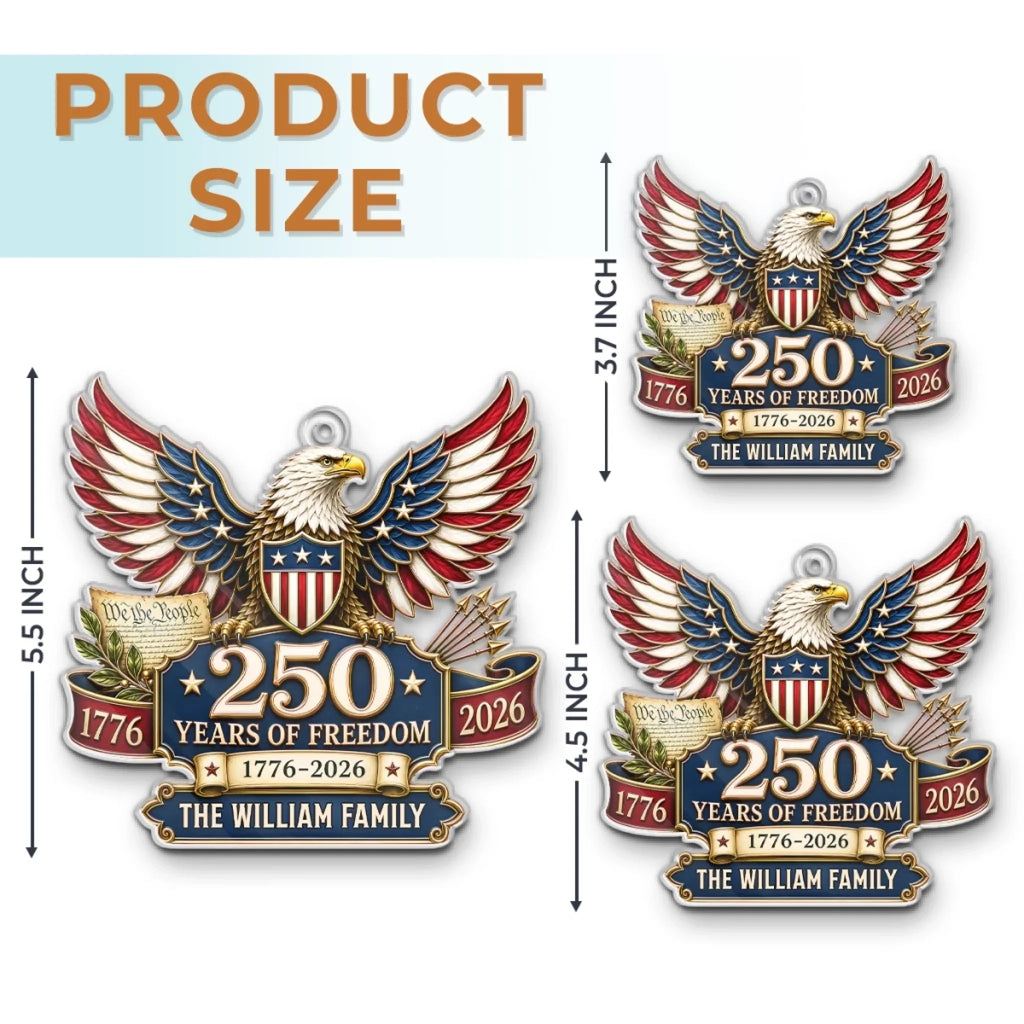 Custom Acrylic Ornament - Personalized America 250th Anniversary Christmas Gifts For Mom, Dad, Brother, Sister - Land Of The Free