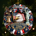 Custom Acrylic Ornament - Personalized America 250th Anniversary Christmas Gifts For Mom, Dad, Brother, Sister - United We Celebrate